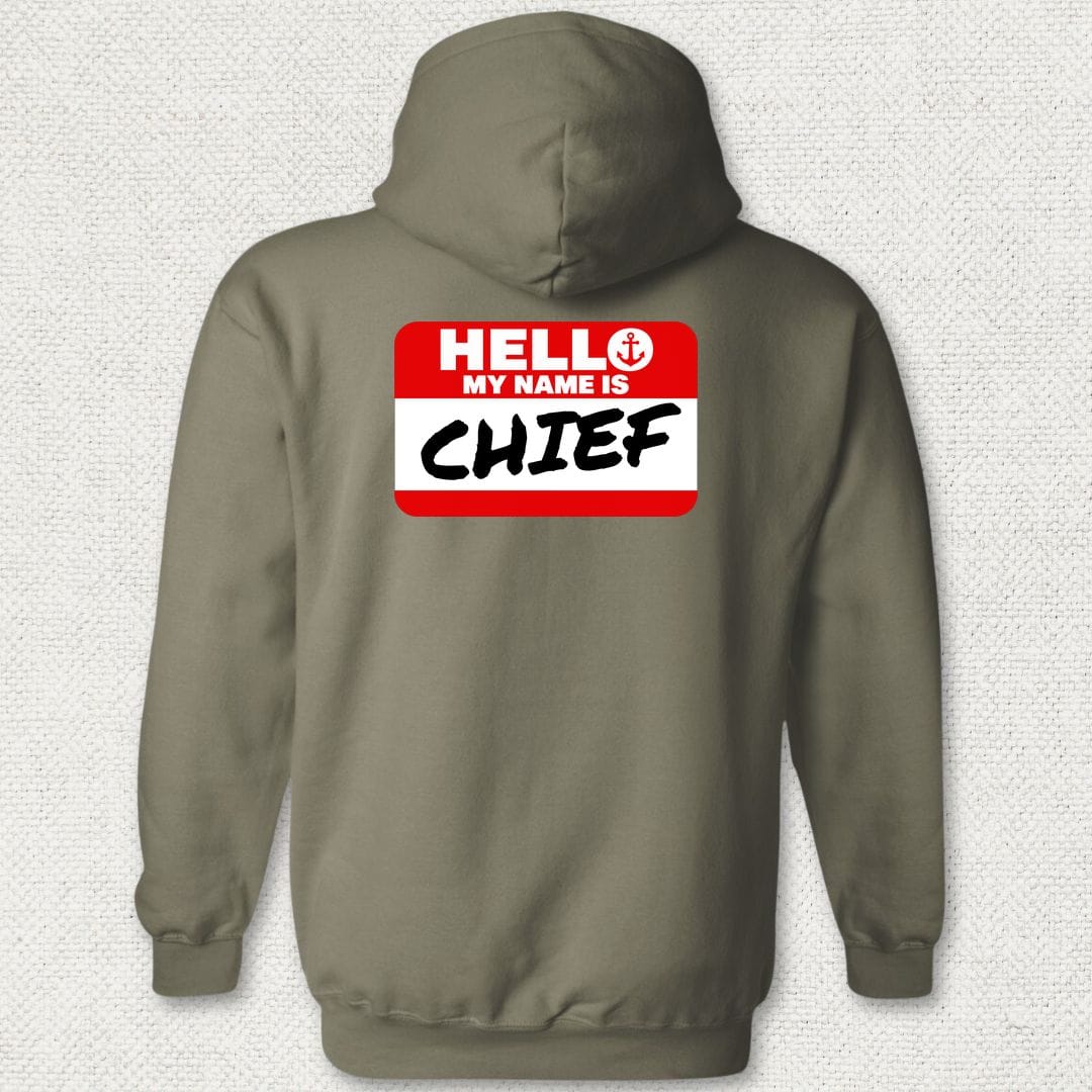 NavyHumor Hoodie Military Green / S My Name Is Chief Hoodie