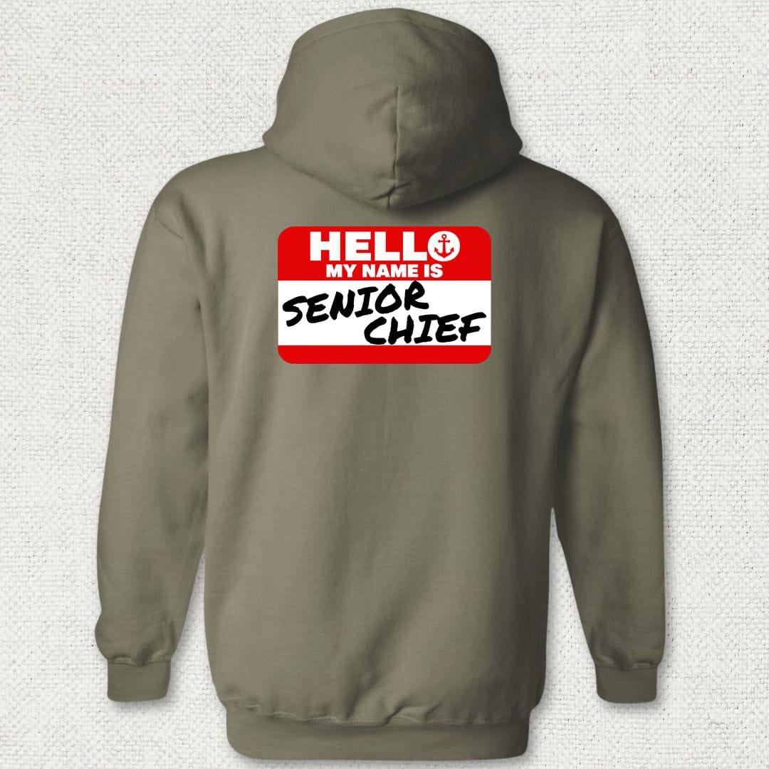 NavyHumor Hoodie Military Green / S My Name Is Senior Chief Hoodie