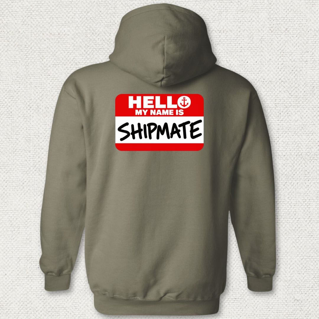 NavyHumor Hoodie Military Green / S My Name Is Shipmate Hoodie