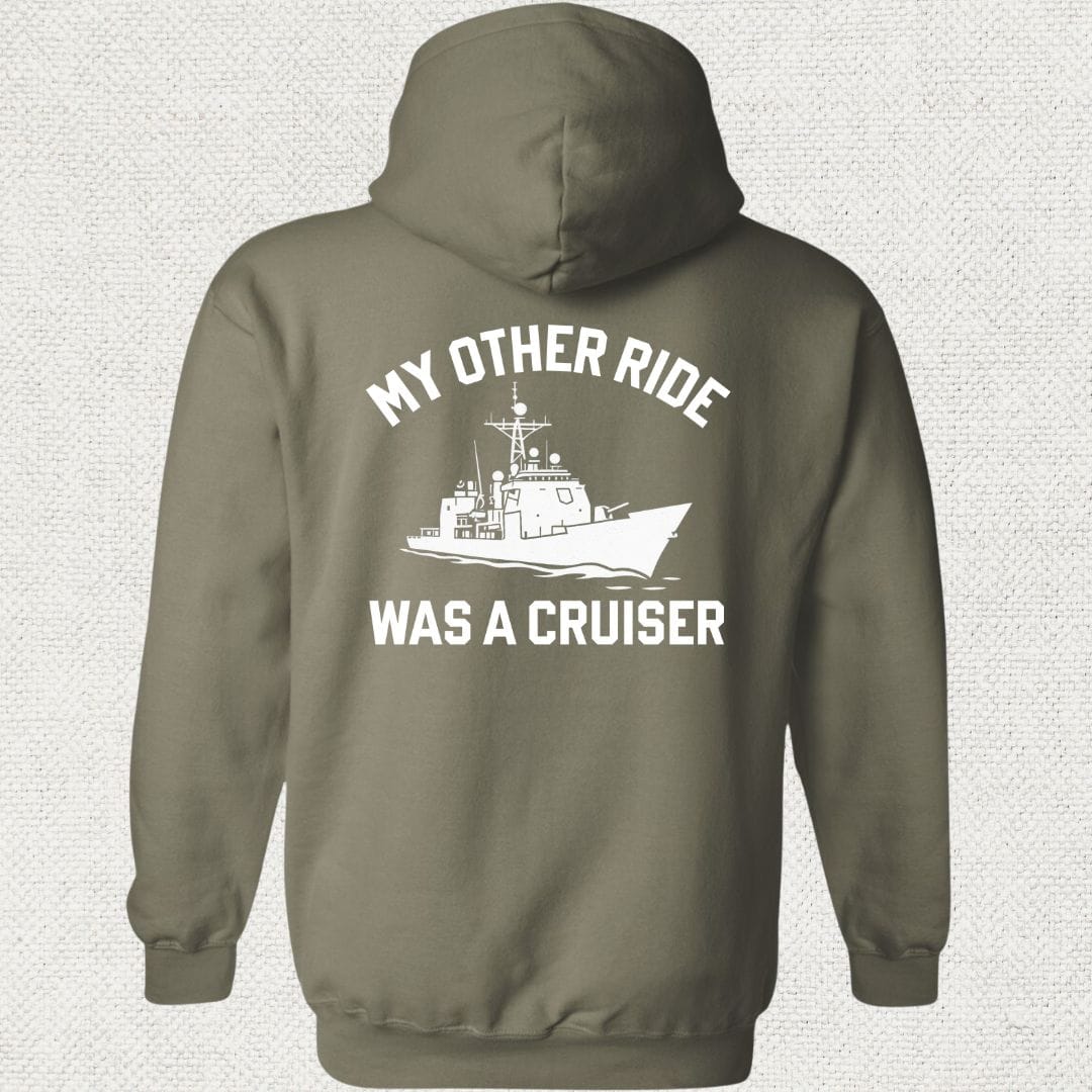NavyHumor Hoodie Military Green / S My Other Ride Was A Cruiser Hoodie
