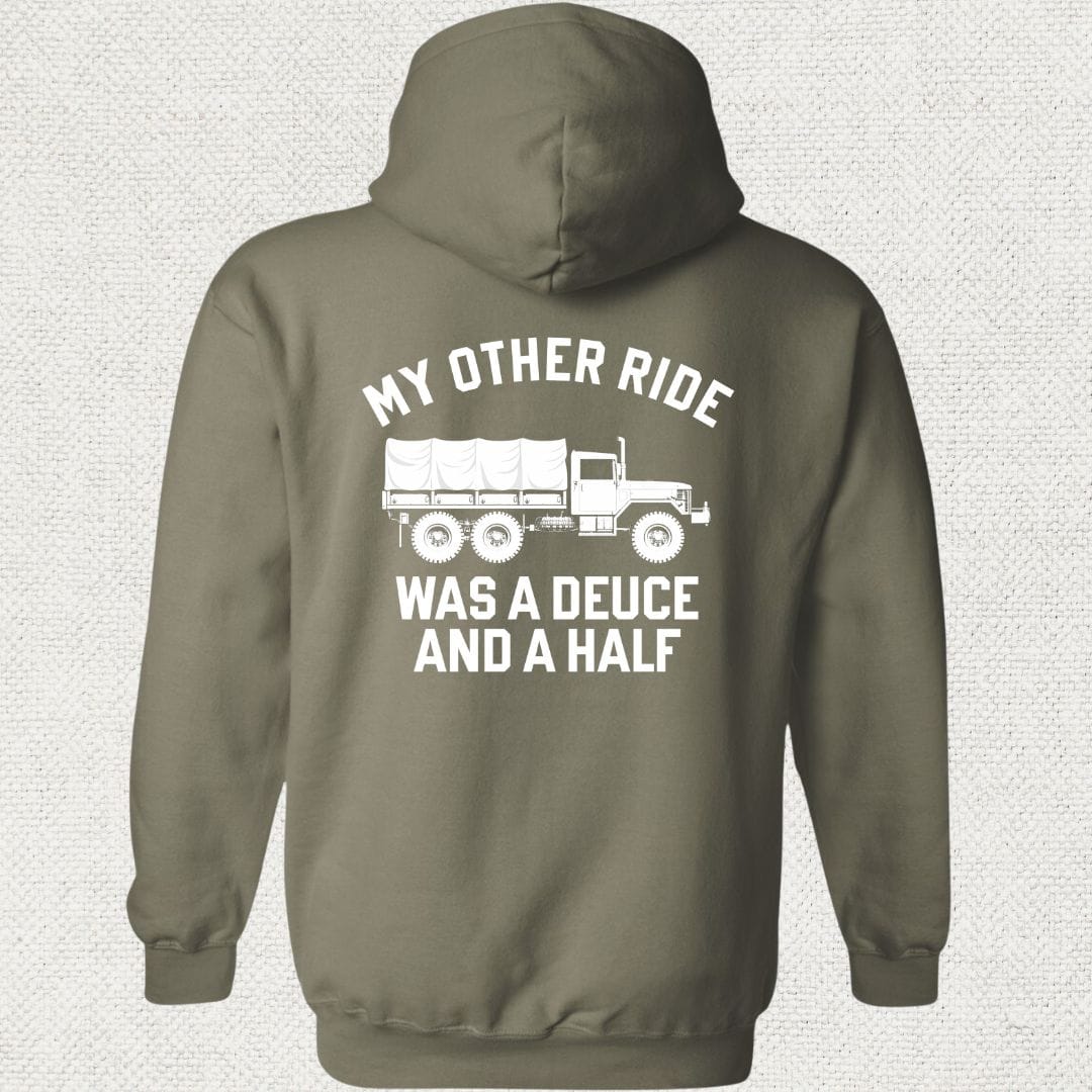 NavyHumor Hoodie Military Green / S My Other Ride Was A Deuce And A Half Hoodie