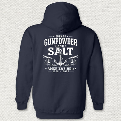 Born of Gunpowder & Salt - America's 250th Hoodie