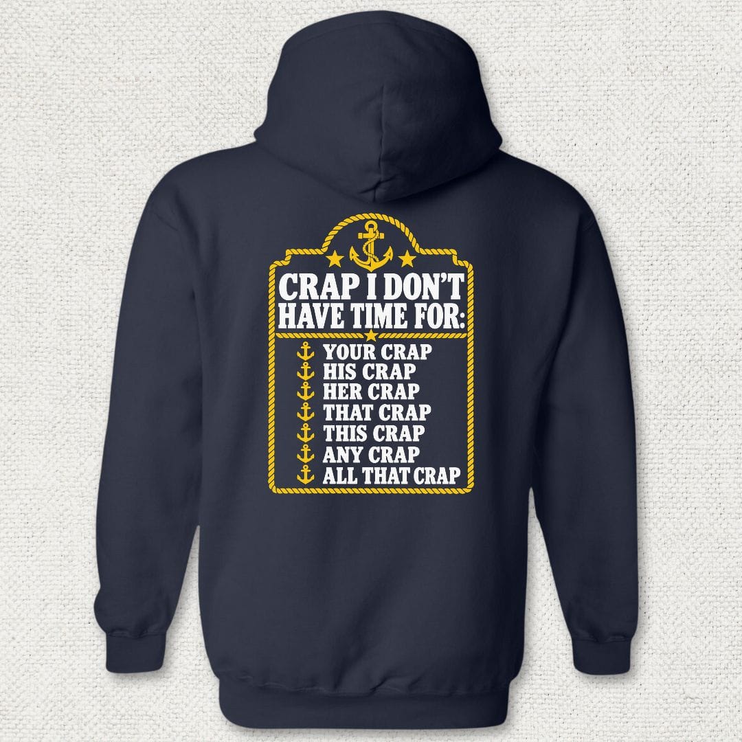 NavyHumor Hoodie Navy / S Crap I Don't Have Time For Hoodie