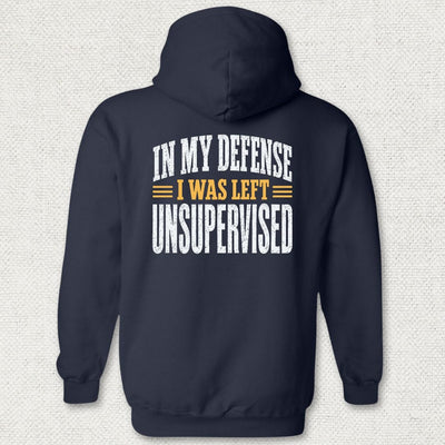 I Was Left Unsupervised Hoodie