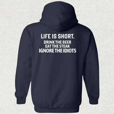 Life Is Short Hoodie