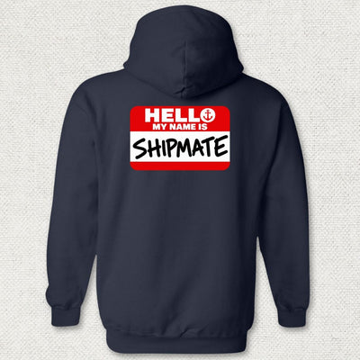My Name Is Shipmate Hoodie