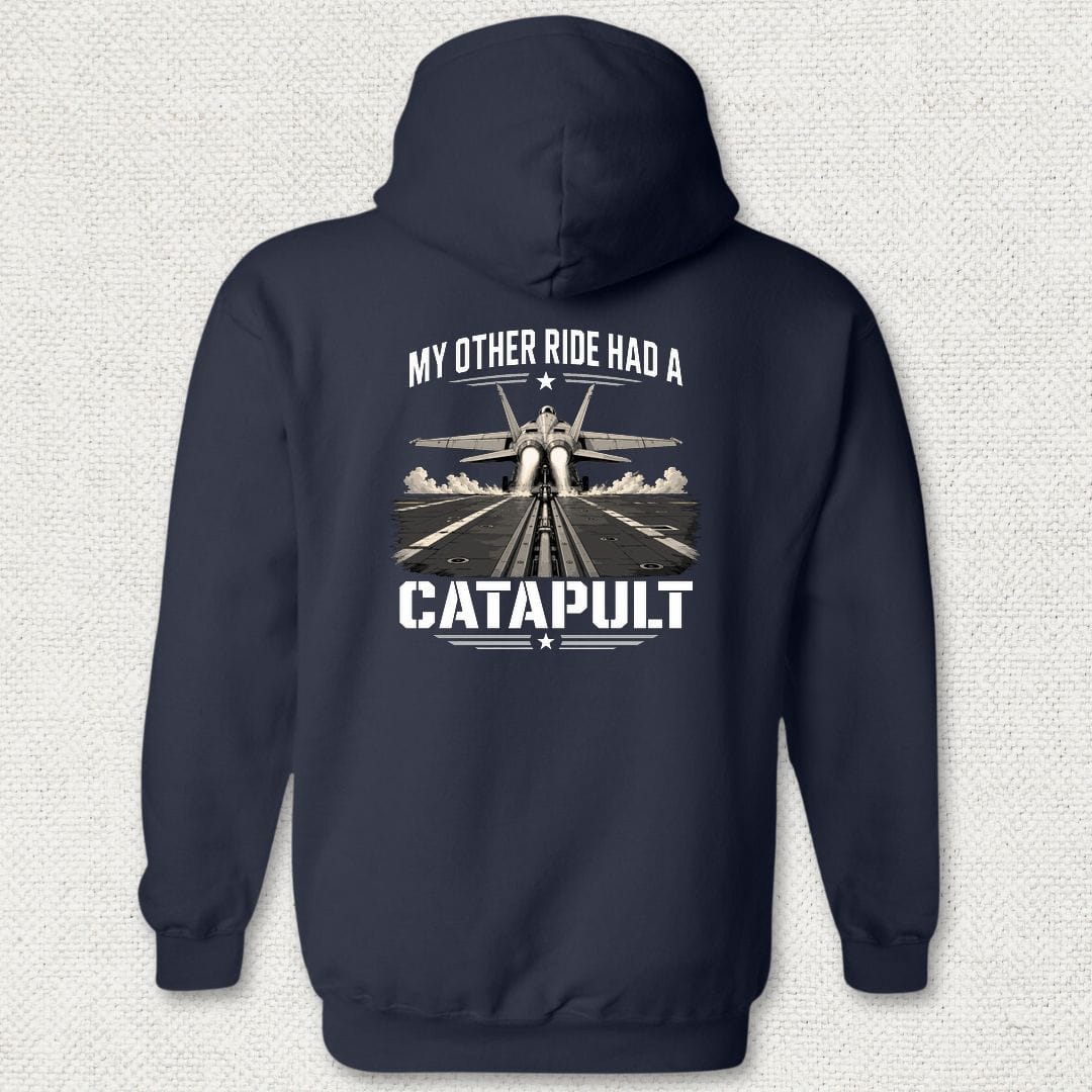 NavyHumor Hoodie Navy / S My Other Ride Had A Catapult Hoodie