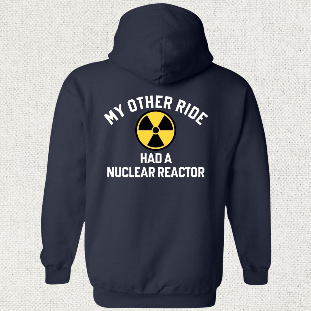 NavyHumor Hoodie Navy / S My Other Ride Had A Nuclear Reactor Hoodie