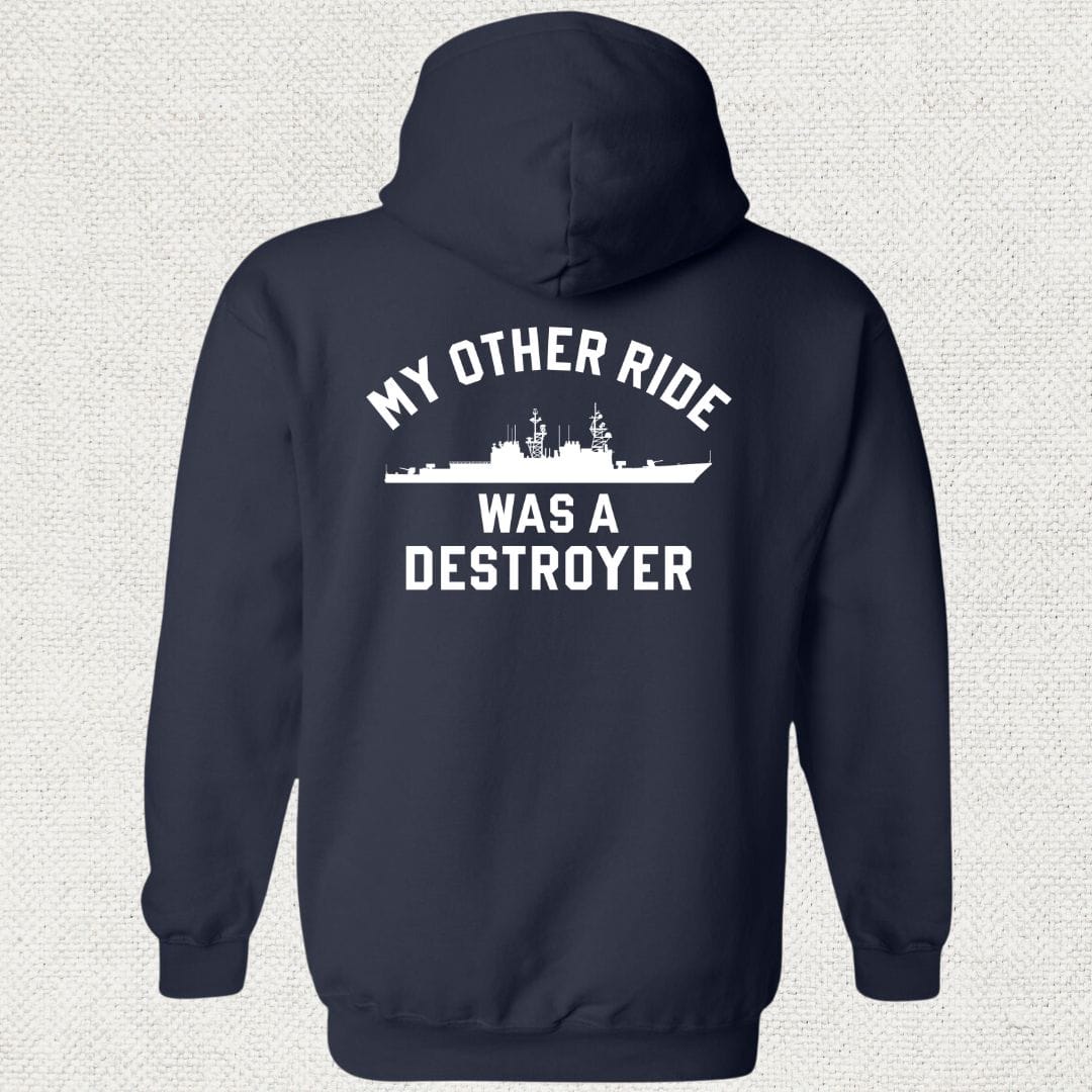 NavyHumor Hoodie Navy / S My Other Ride Was A Destroyer (Spruance-Class) Hoodie