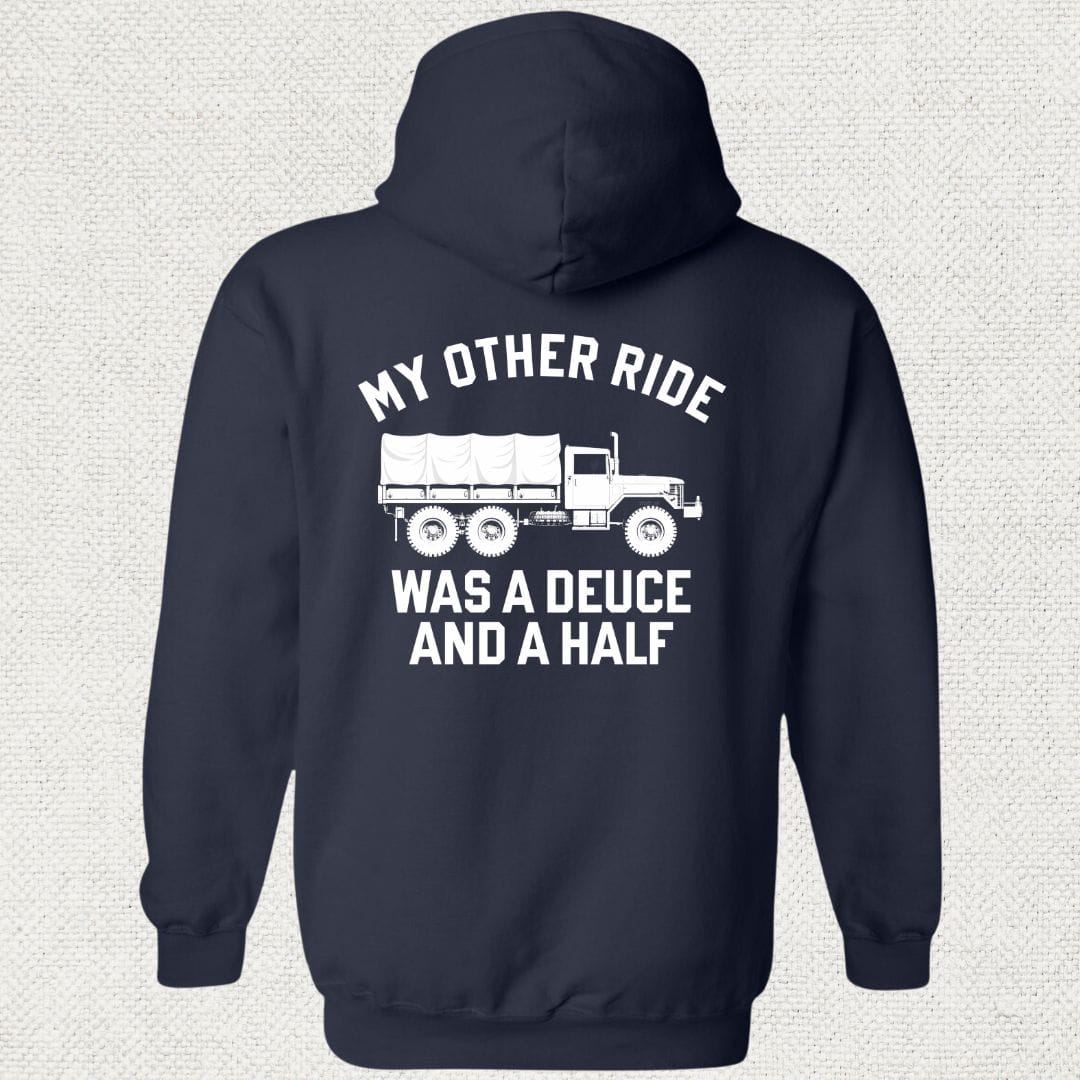 NavyHumor Hoodie Navy / S My Other Ride Was A Deuce And A Half Hoodie