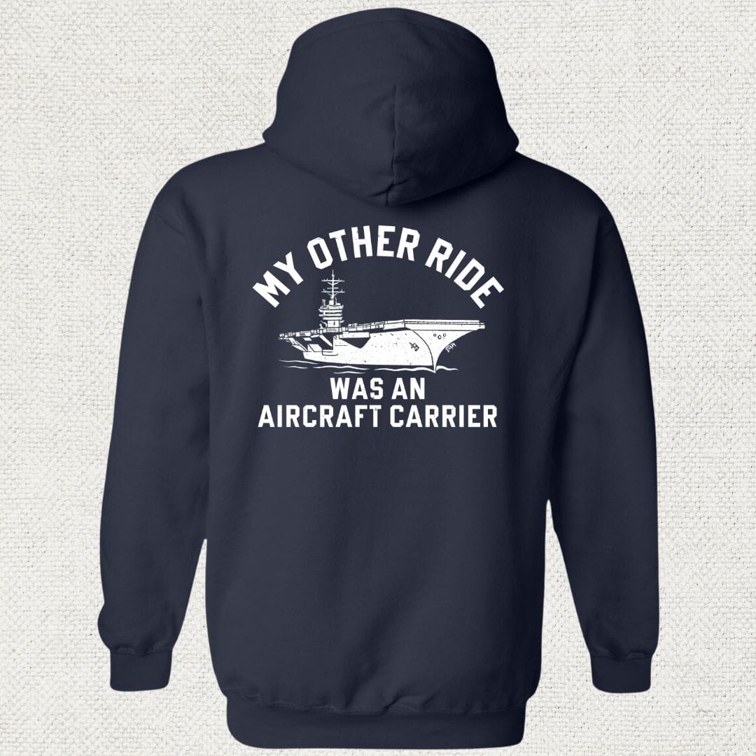 NavyHumor Hoodie Navy / S My Other Ride Was An Aircraft Carrier Hoodie