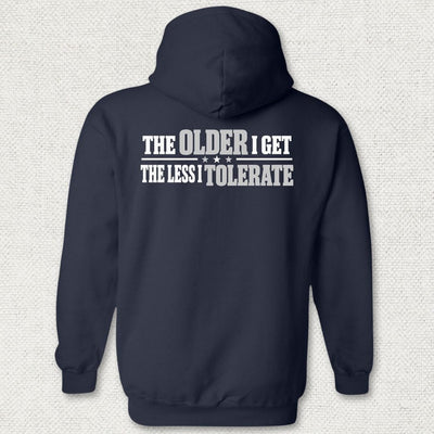 The Less I Tolerate Hoodie