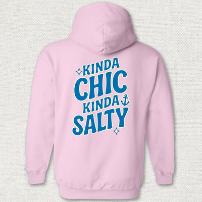 Kinda Chic, Kinda Salty Hoodie