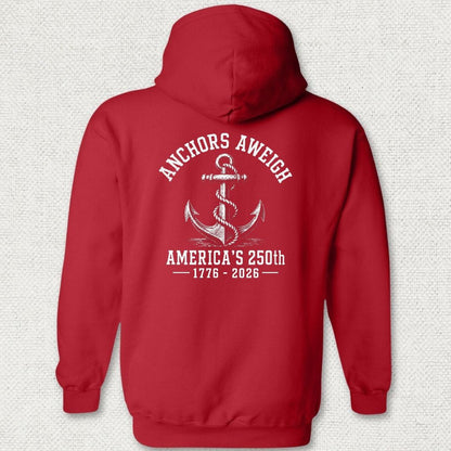 NavyHumor Hoodie Red / S Anchors Aweigh - America's 250th Hoodie