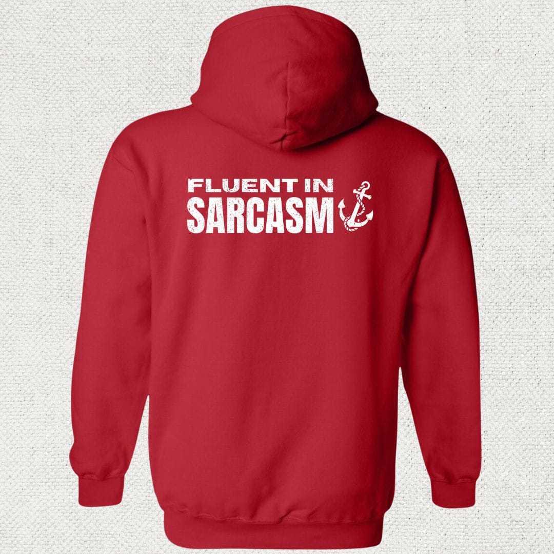 NavyHumor Hoodie Red / S Fluent In Sarcasm Hoodie