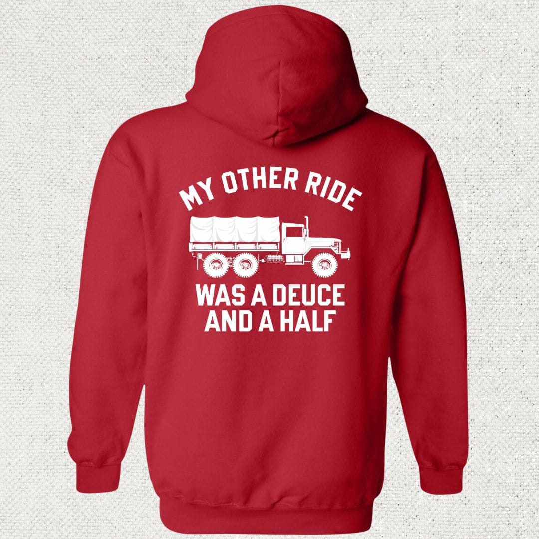 NavyHumor Hoodie Red / S My Other Ride Was A Deuce And A Half Hoodie