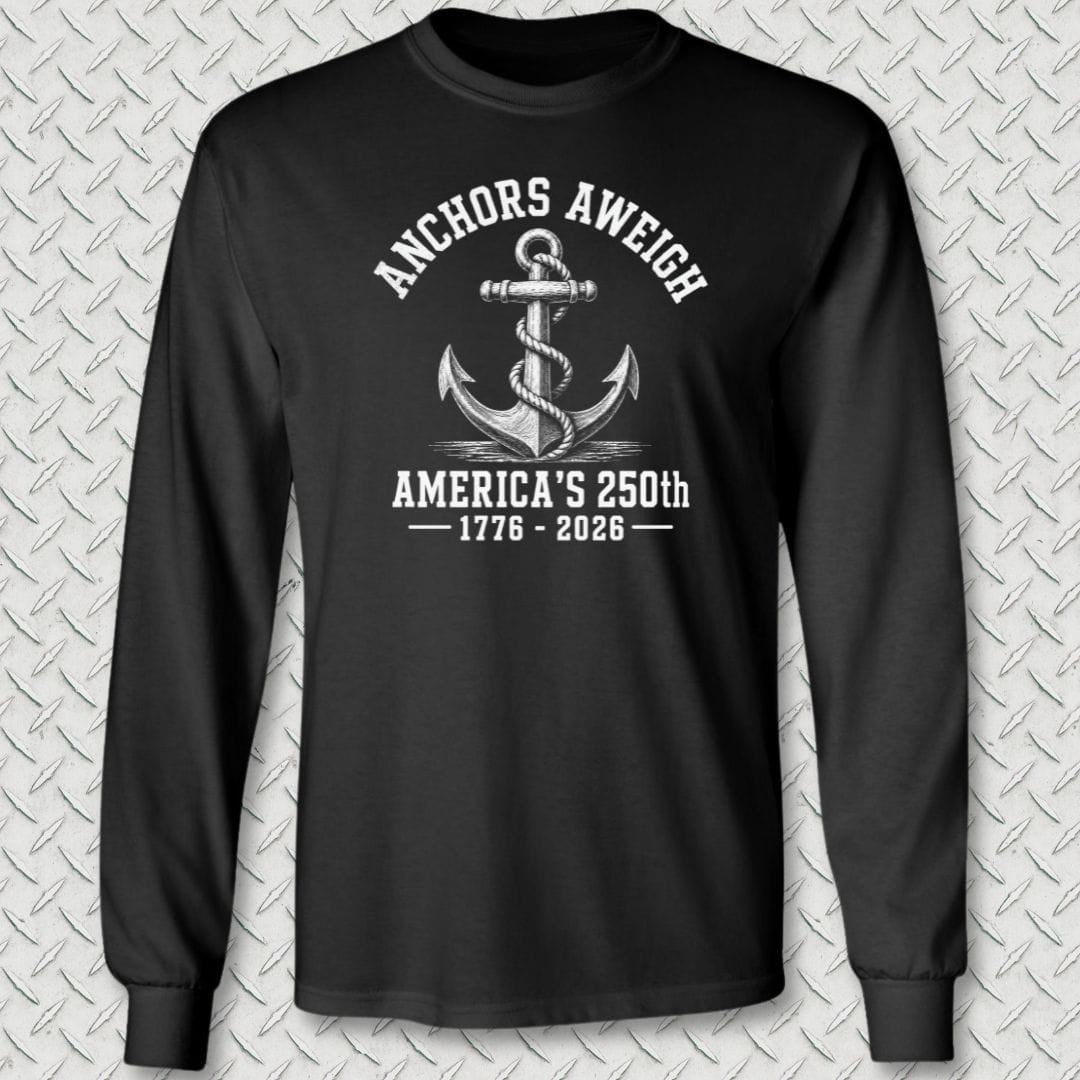 NavyHumor Long-sleeve Black / S Anchor's Aweigh - America's 250th Long Sleeve Tee