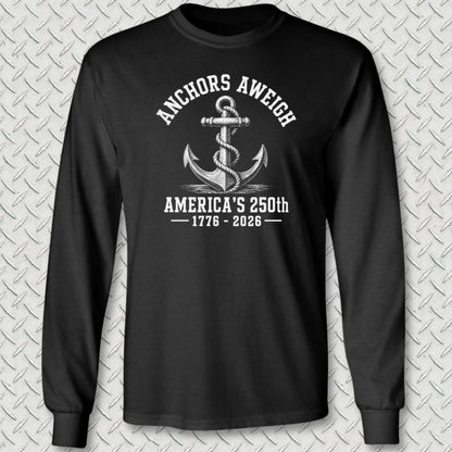 NavyHumor Long-sleeve Black / S Anchor's Aweigh - America's 250th Long Sleeve Tee
