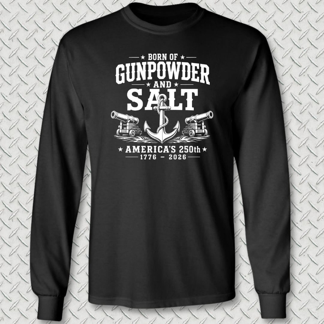 NavyHumor Long-sleeve Black / S Born of Gunpowder and Salt - America's 250th Long Sleeve Tee