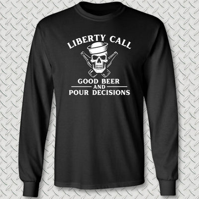 Liberty Call - Pour Decisions Long Sleeve Tee