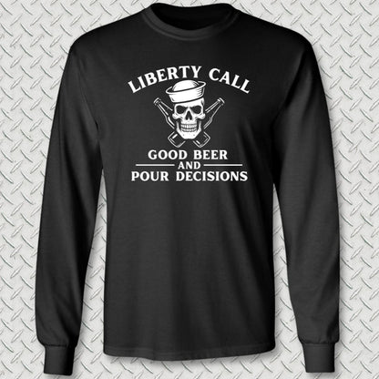NavyHumor Long-sleeve Black / S Liberty Call - Pour Desicions Long Sleeve Tee