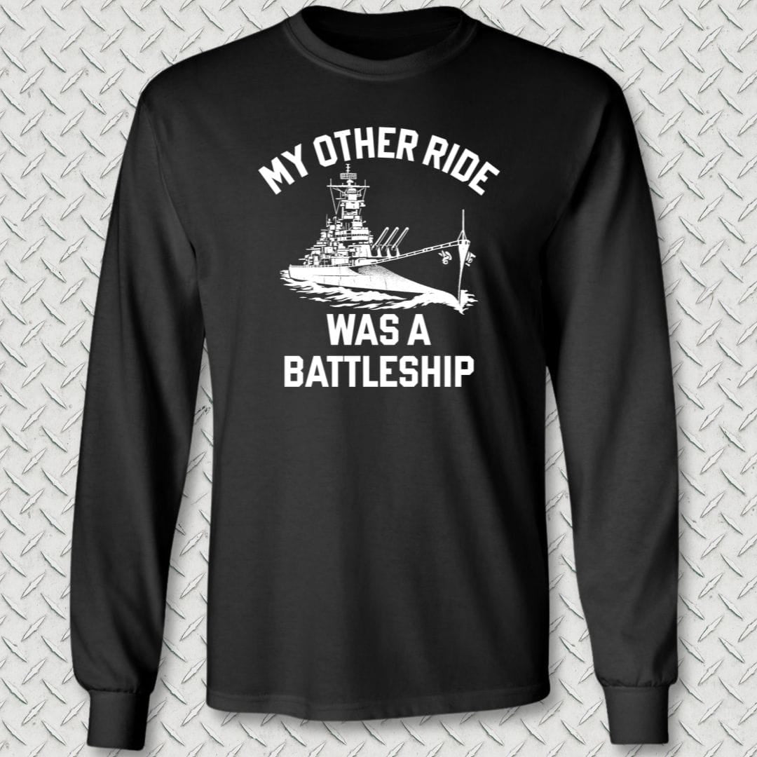 NavyHumor Long-sleeve Black / S My Other Ride Was A Battleship Long Sleeve Tee