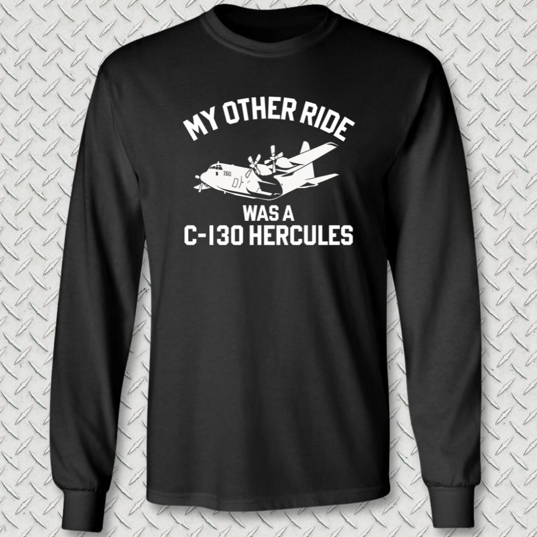 NavyHumor Long-sleeve Black / S My Other Ride Was A C-130 Hercules Long Sleeve Tee
