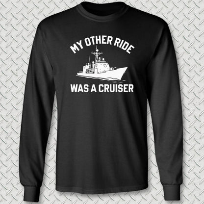 NavyHumor Long-sleeve Black / S My Other Ride Was A Cruiser Long Sleeve Tee
