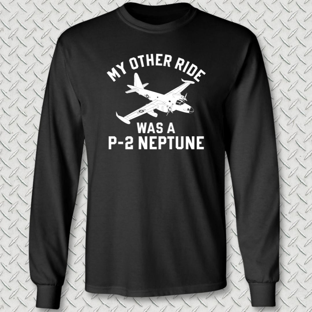 NavyHumor Long-sleeve Black / S My Other Ride Was A P-2 Neptune Long Sleeve Tee