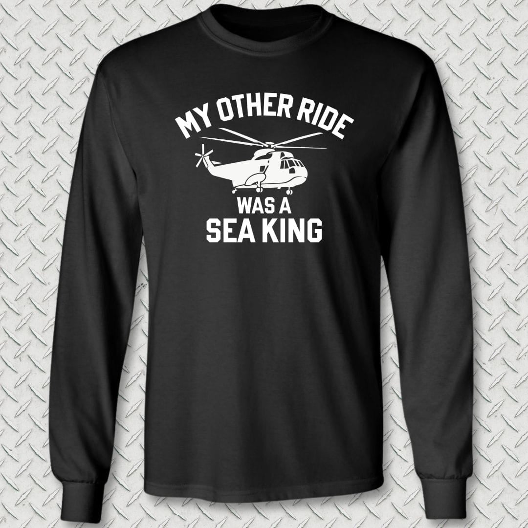 NavyHumor Long-sleeve Black / S My Other Ride Was A Sea King Long Sleeve Tee