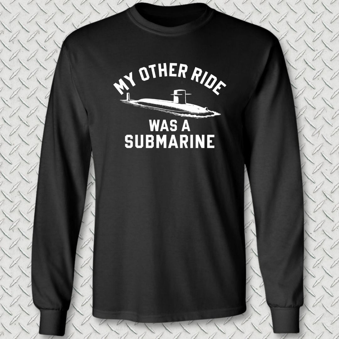 NavyHumor Long-sleeve Black / S My Other Ride Was A Submarine Long Sleeve Tee