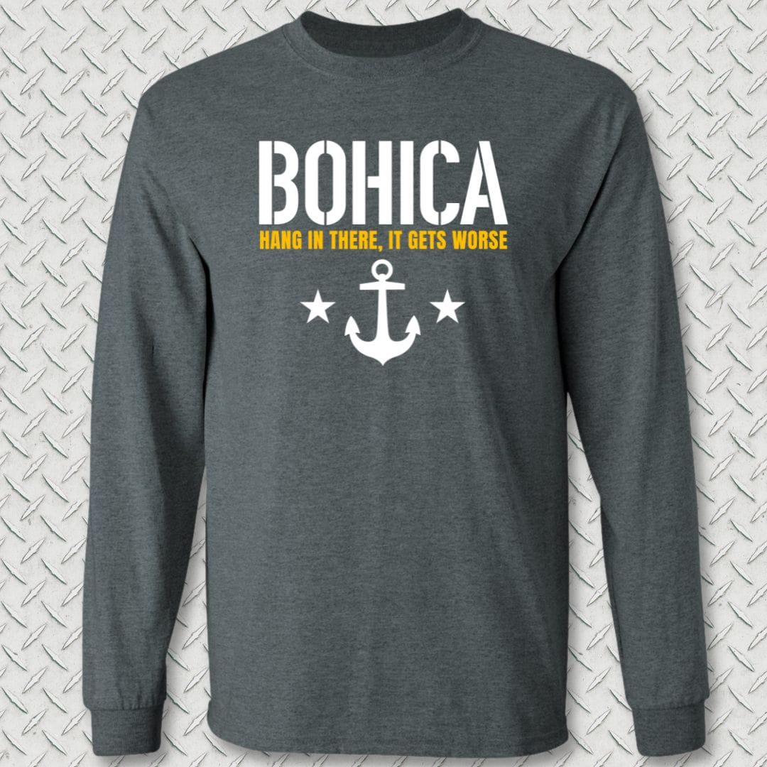 NavyHumor Long-sleeve Dark Heather / S BOHICA - It Gets Worse Long Sleeve Tee