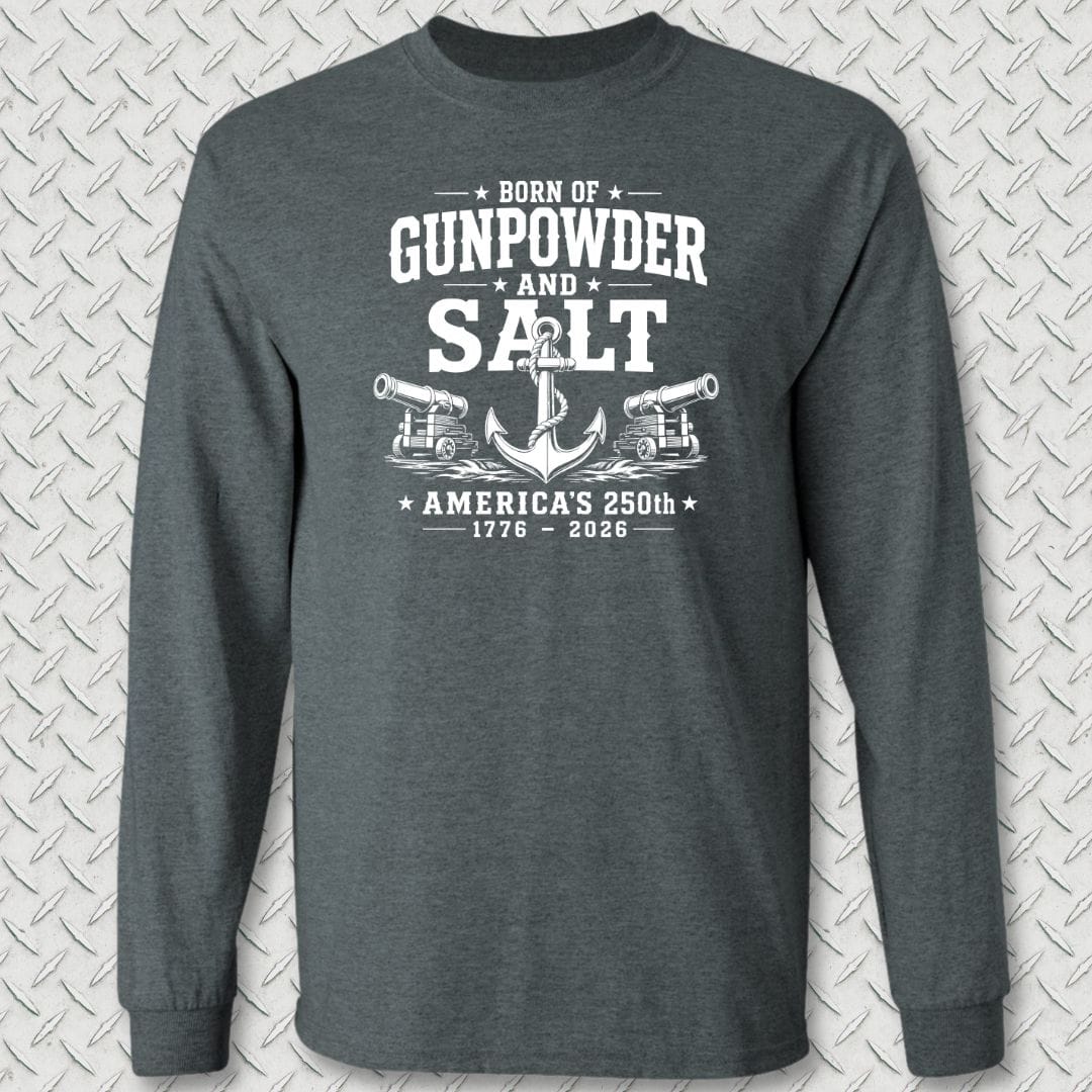 NavyHumor Long-sleeve Dark Heather / S Born of Gunpowder and Salt - America's 250th Long Sleeve Tee