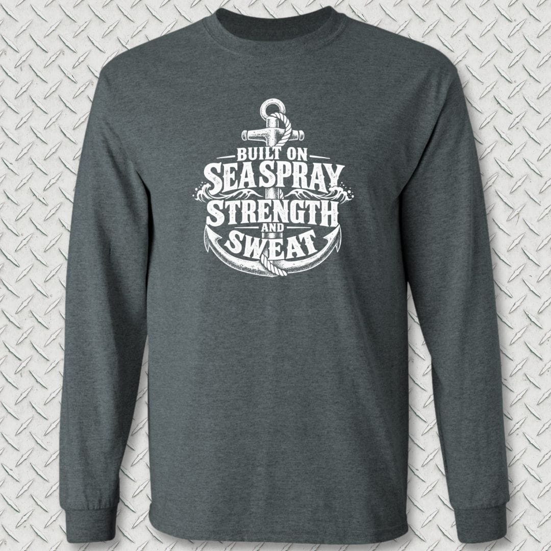 NavyHumor Long-sleeve Dark Heather / S Built On Sea Spray, Strength, & Sweat Long Sleeve Tee