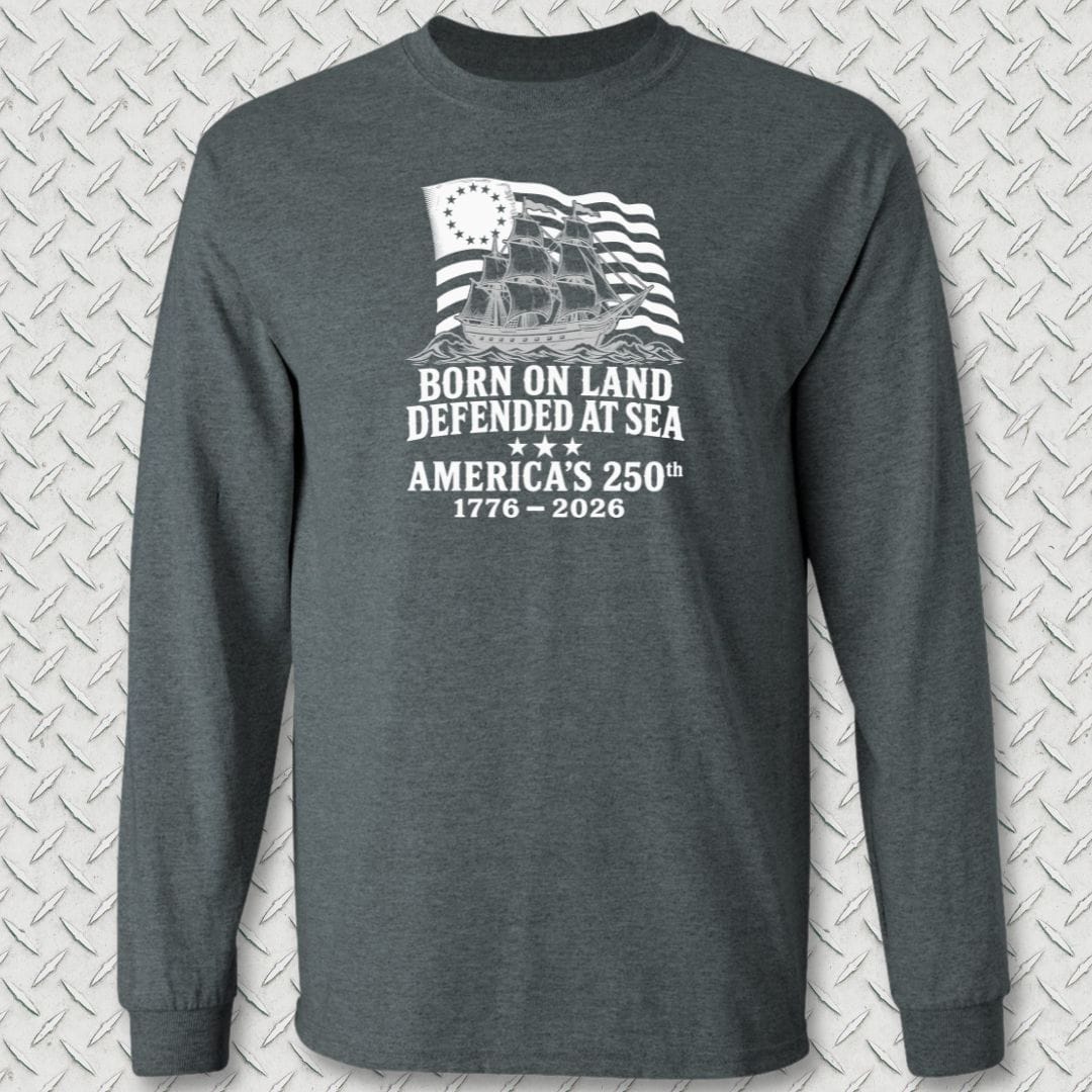 NavyHumor Long-sleeve Dark Heather / S Defended at Sea - America's 250th Long Sleeve Tee