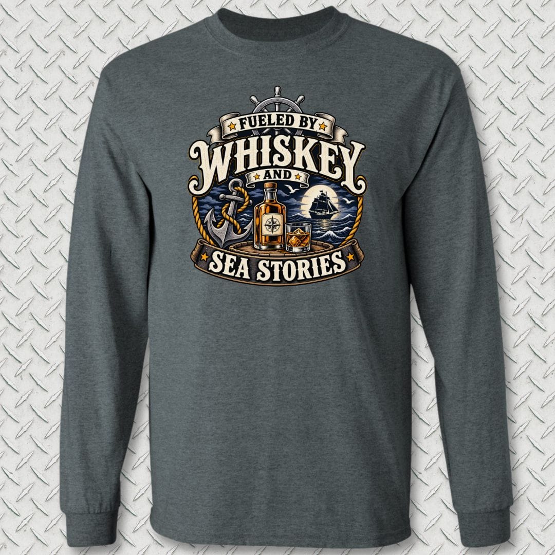 NavyHumor Long-sleeve Dark Heather / S Fueled By Whiskey And Sea Stories Long Sleeve Tee