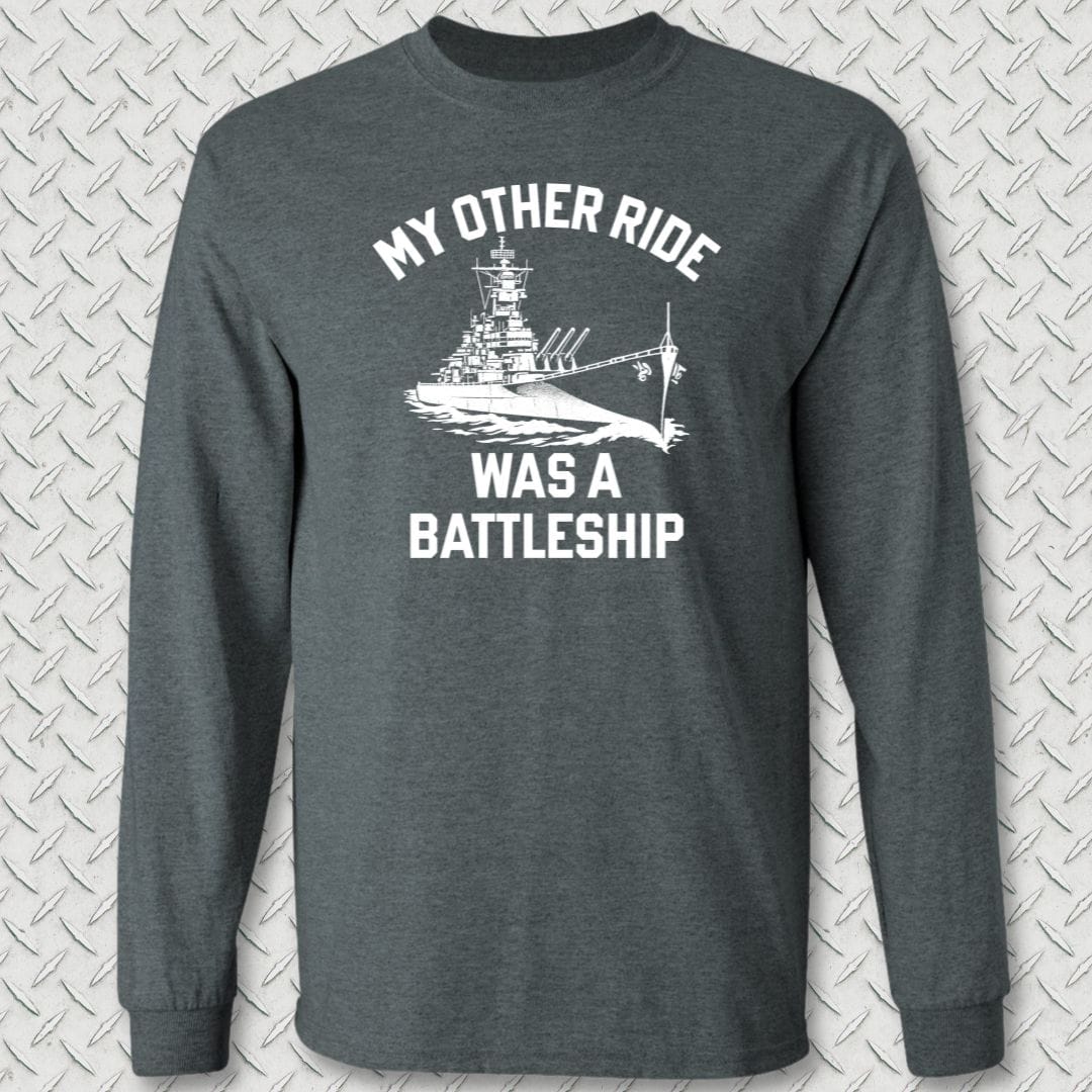 NavyHumor Long-sleeve Dark Heather / S My Other Ride Was A Battleship Long Sleeve Tee