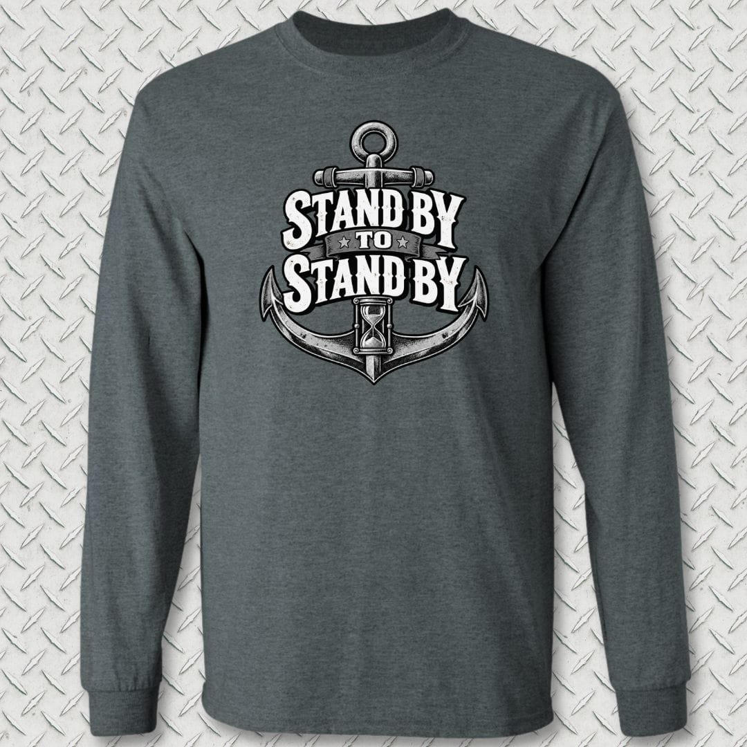 NavyHumor Long-sleeve Dark Heather / S Stand By To Stand By Long Sleeve Tee