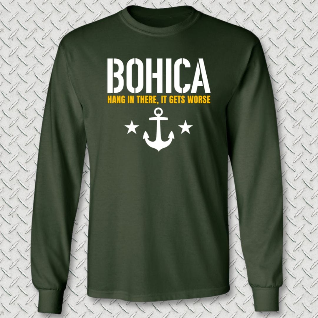NavyHumor Long-sleeve Forest Green / M BOHICA - It Gets Worse Long Sleeve Tee