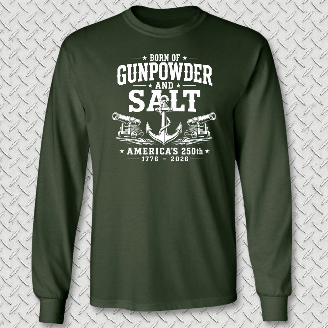 NavyHumor Long-sleeve Forest Green / M Born of Gunpowder and Salt - America's 250th Long Sleeve Tee