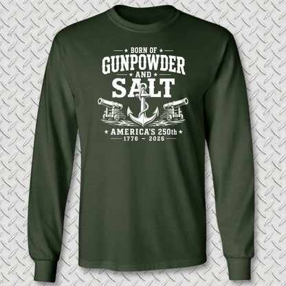 NavyHumor Long-sleeve Forest Green / M Born of Gunpowder and Salt - America's 250th Long Sleeve Tee