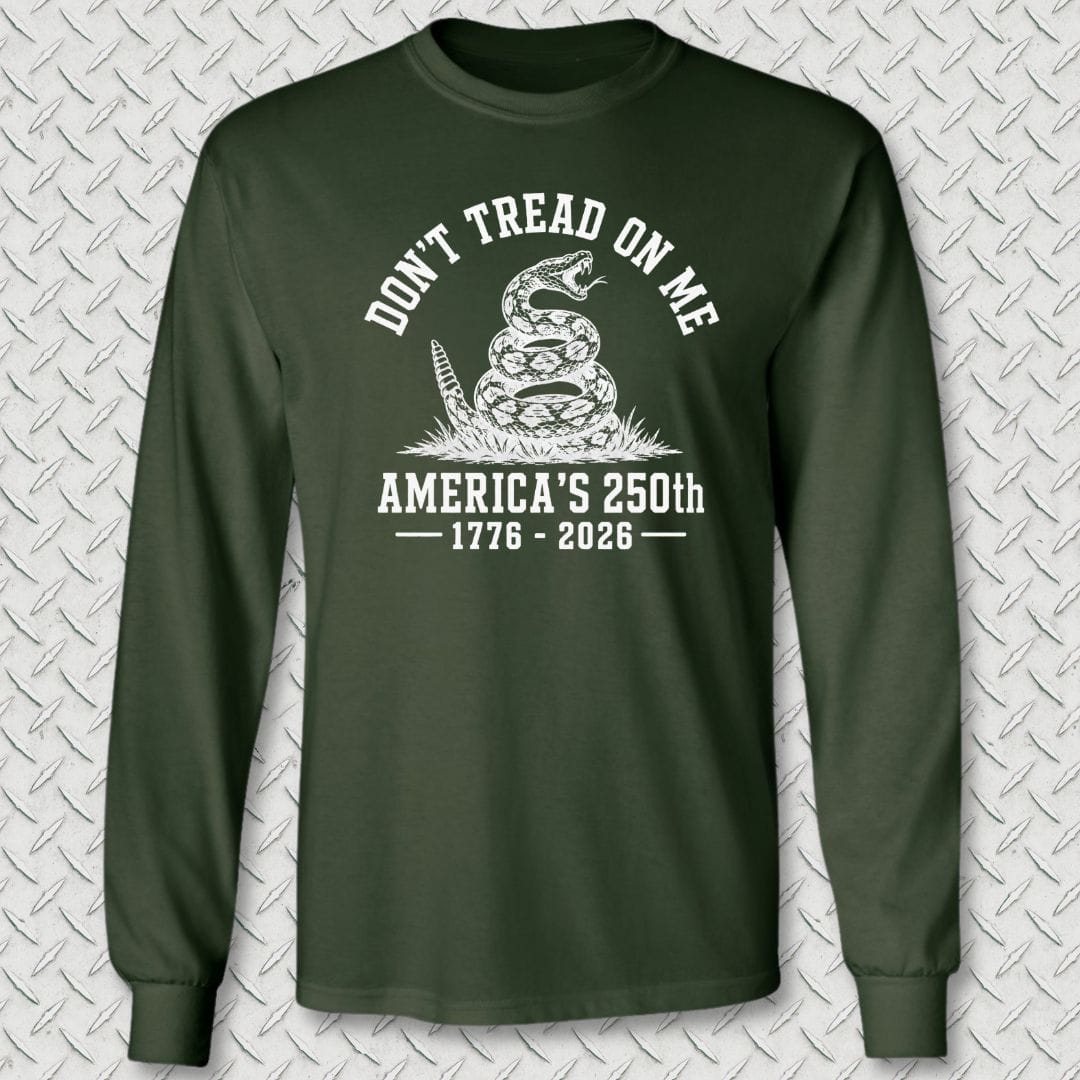 NavyHumor Long-sleeve Forest Green / M Don't Tread On Me - America's 250th Long Sleeve Tee