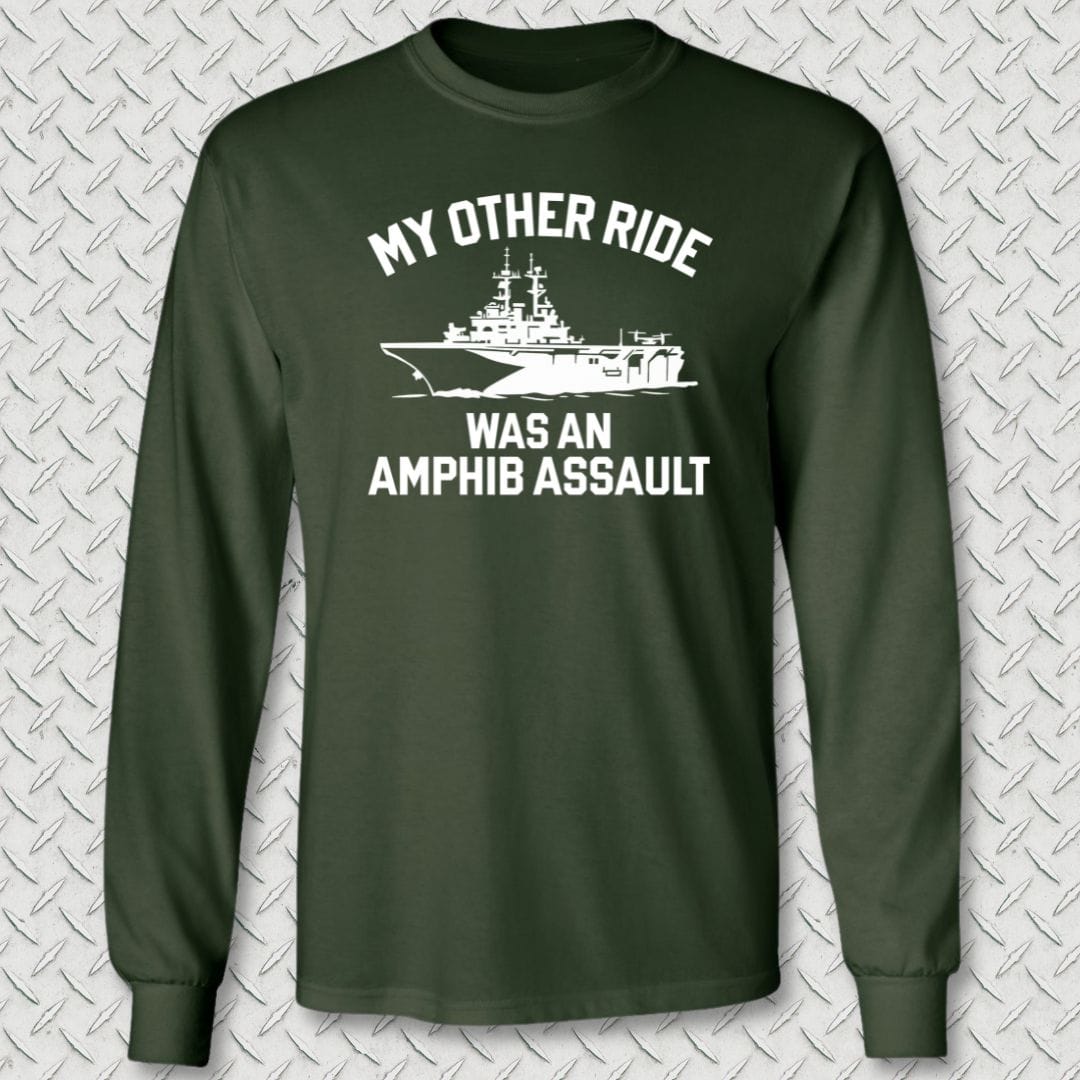 NavyHumor Long-sleeve Forest Green / M My Other Ride Was An Amphib Assault Long Sleeve Tee