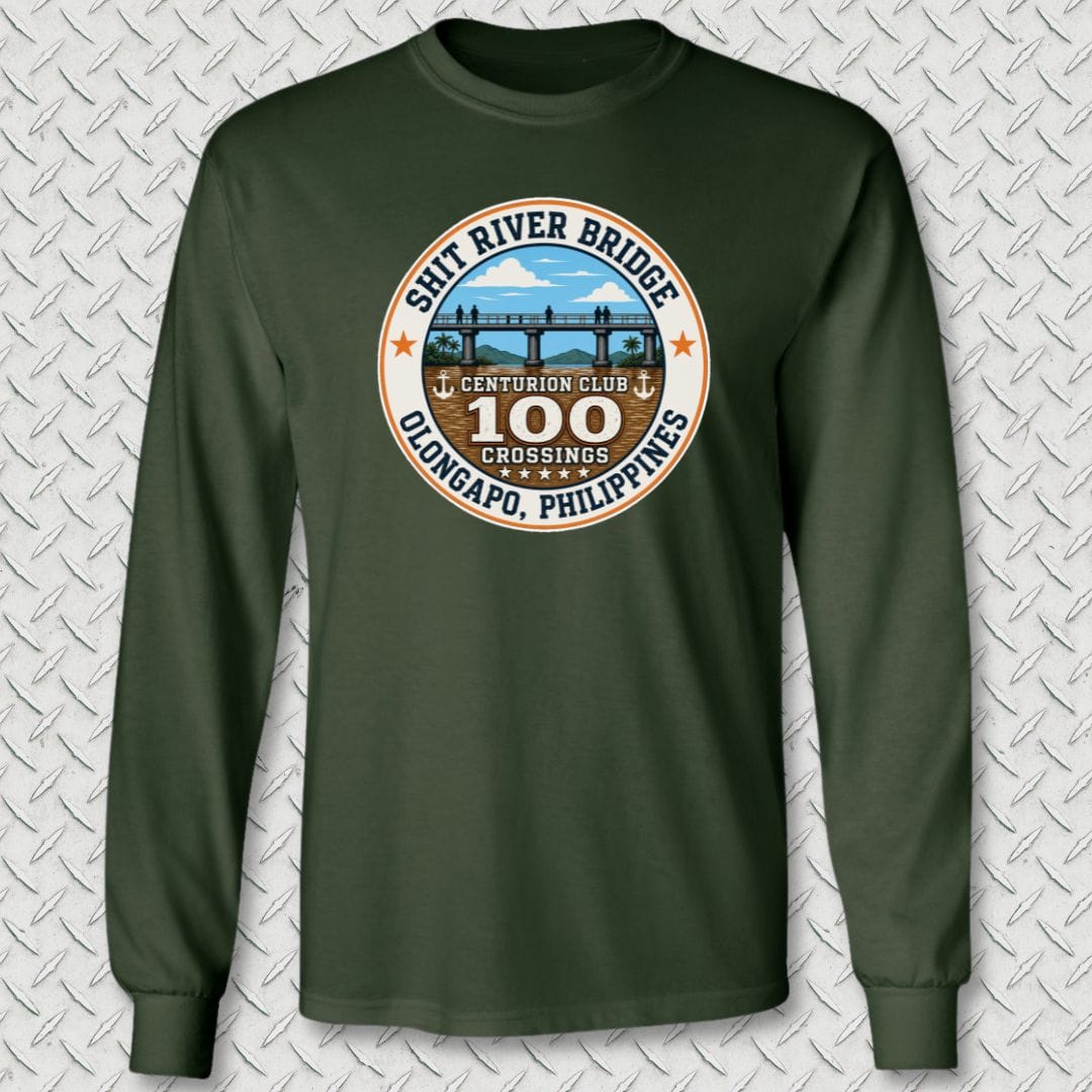 NavyHumor Long-sleeve Forest Green / M Shit River Bridge Centurion Club Long Sleeve Tee