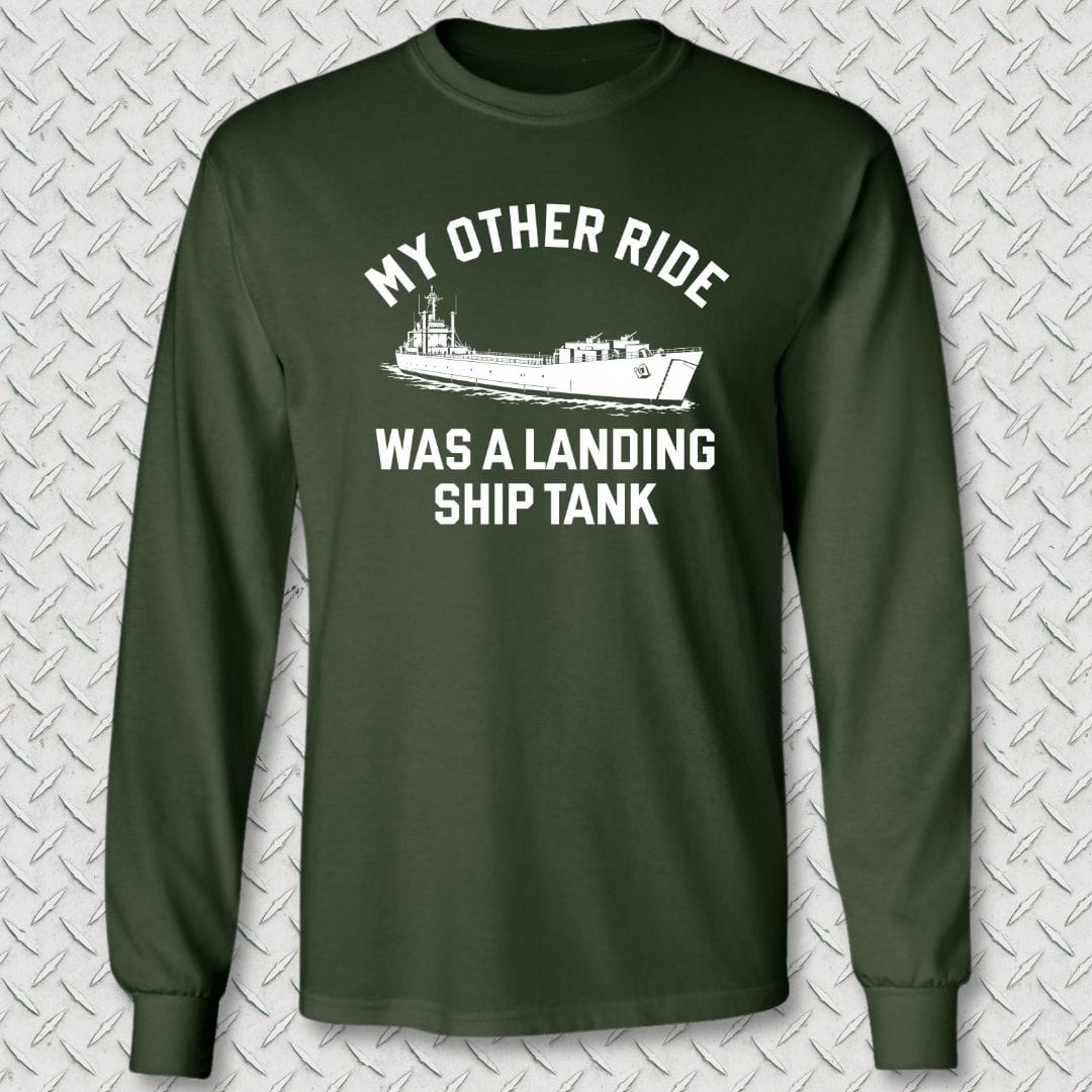 NavyHumor Long-sleeve Forest Green / S My Other Ride Was A Landing Ship Tank Long Sleeve Tee