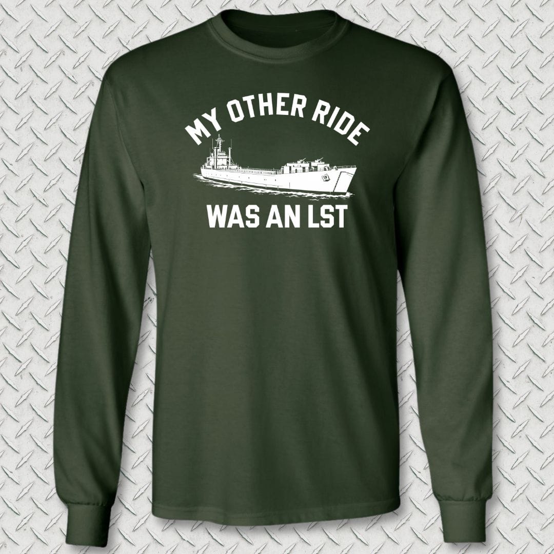 NavyHumor Long-sleeve Forest Green / S My Other Ride Was An LST Long Sleeve Tee