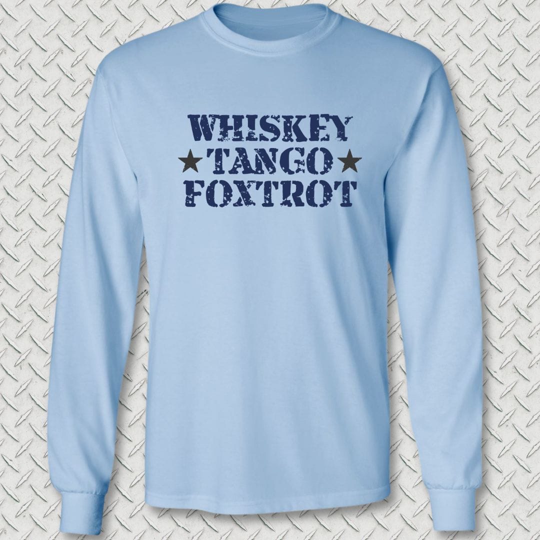 NavyHumor Long-sleeve Light Blue / S Whiskey Tango Foxtrot Long Sleeve Tee