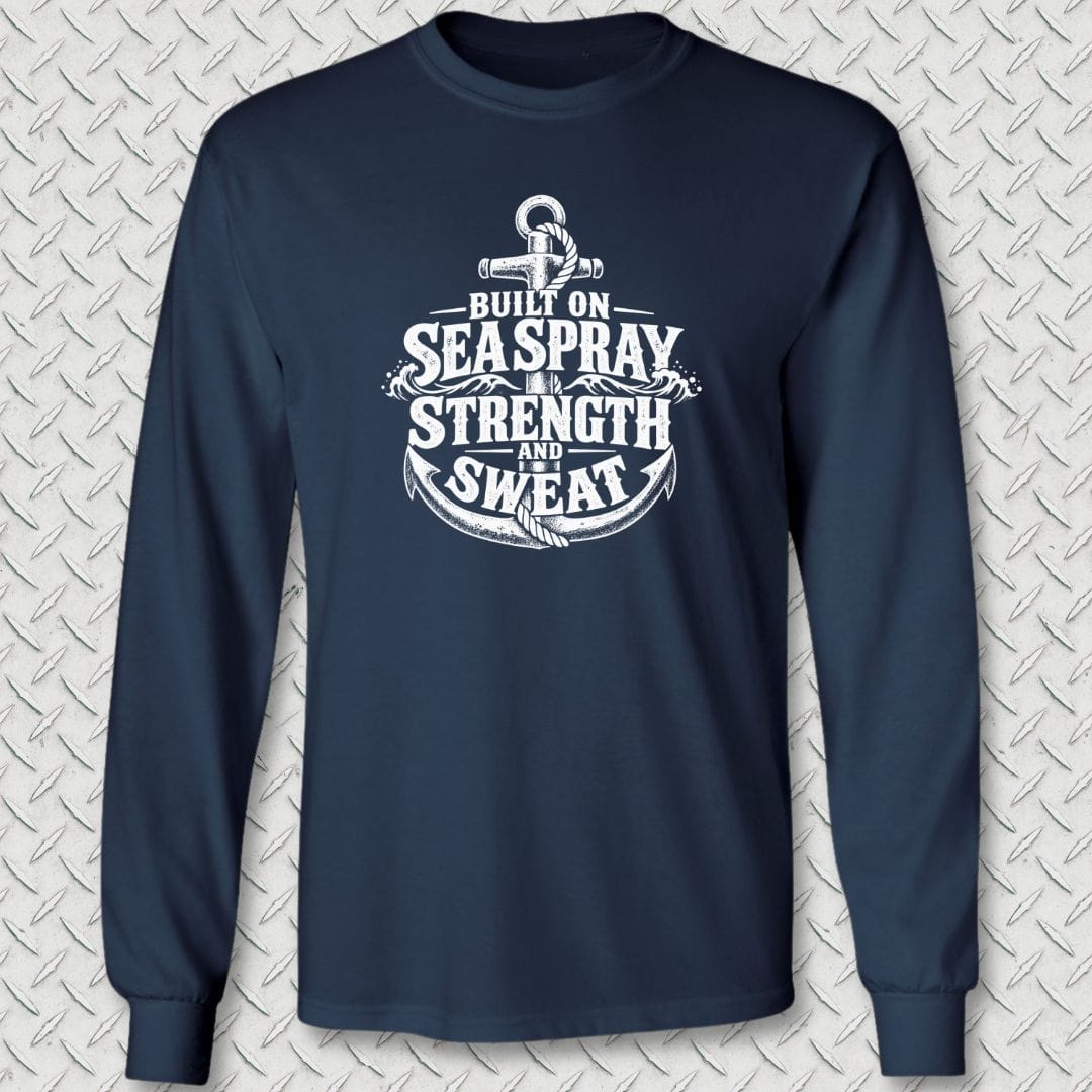 NavyHumor Long-sleeve Navy / S Built On Sea Spray, Strength, & Sweat Long Sleeve Tee