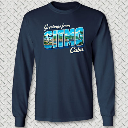 NavyHumor Long-sleeve Navy / S Greetings From GITMO Long Sleeve Tee