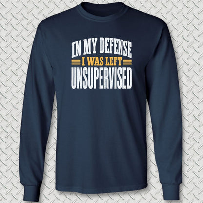 NavyHumor Long-sleeve Navy / S In My Defense, I Was Left Unsupervised Long Sleeve Tee